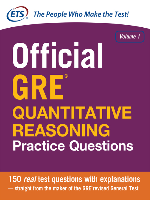 Title details for Official GRE Quantitative Reasoning Practice Questions by Educational Testing Service - Available